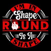 I’M In Shape Round Is A Shape .Png Baby Bodysuit