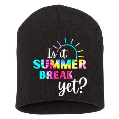 Is It Summer Break Yet Teacher Appreciation Short Acrylic Beanie