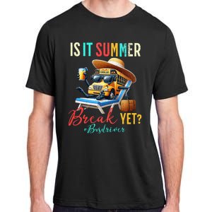 Is It Summer Break Yet Bus Driver Adult ChromaSoft Performance T-Shirt