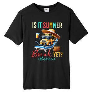 Is It Summer Break Yet Bus Driver Tall Fusion ChromaSoft Performance T-Shirt