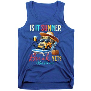 Is It Summer Break Yet Bus Driver Tank Top