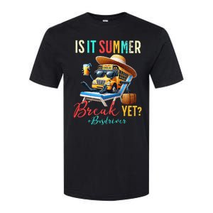 Is It Summer Break Yet Bus Driver Softstyle CVC T-Shirt