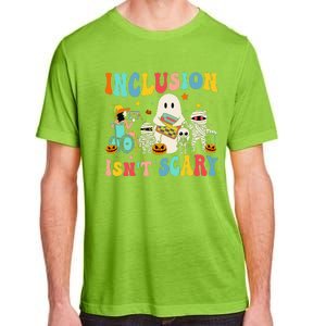 Inclusion IsnT Scary Teacher Skeleton Ghost Cute Halloween Gift Adult ChromaSoft Performance T-Shirt