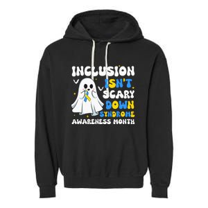 Inclusion Isnt Scary Down Syndrome Awareness Yellow And Blue Garment-Dyed Fleece Hoodie