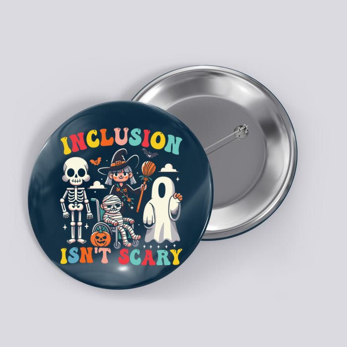 Inclusion IsnT Scary Slp Halloween Sped Teacher Ghost Mummy Button