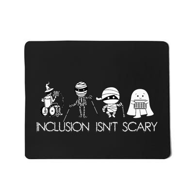 Inclusion IsnT Scary Slp Halloween Sped Teacher Ghost Mummy Mousepad