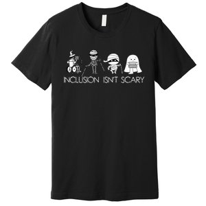 Inclusion IsnT Scary Slp Halloween Sped Teacher Ghost Mummy Premium T-Shirt