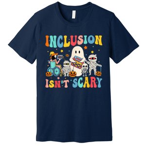 Inclusion IsnT Scary Teacher Skeleton Ghost Cute Halloween Premium T-Shirt