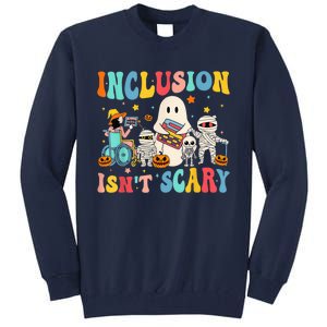 Inclusion IsnT Scary Teacher Skeleton Ghost Cute Halloween Tall Sweatshirt