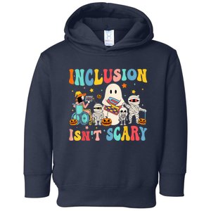 Inclusion IsnT Scary Teacher Skeleton Ghost Cute Halloween Toddler Hoodie