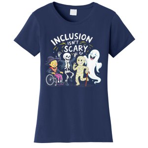 Inclusion IsnT Scary Teacher Skeleton Ghost Cute Halloweeninclusion IsnT Scary Women's T-Shirt