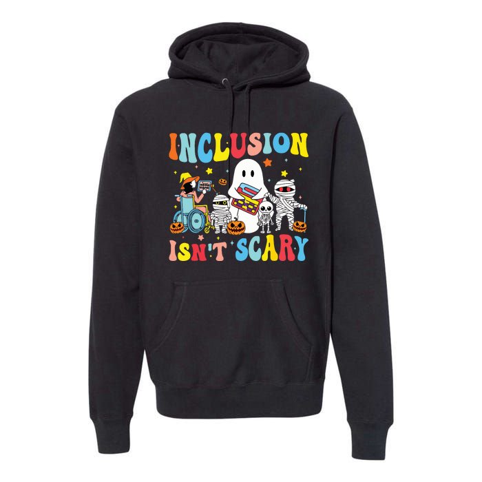 Inclusion IsnT Scary Teacher Skeleton Ghost Cute Halloween Premium Hoodie