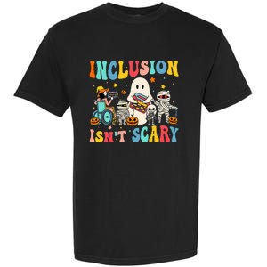 Inclusion IsnT Scary Teacher Skeleton Ghost Cute Halloween Garment-Dyed Heavyweight T-Shirt