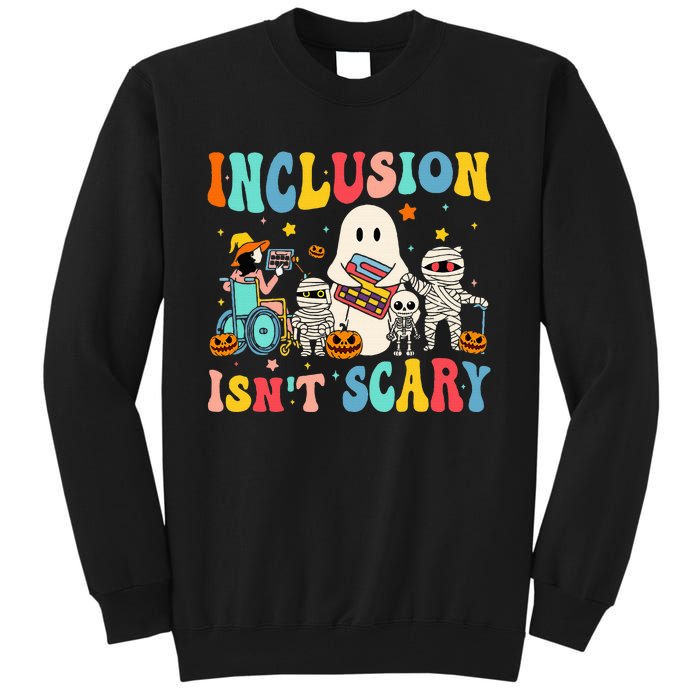 Inclusion IsnT Scary Teacher Skeleton Ghost Cute Halloween Tall Sweatshirt