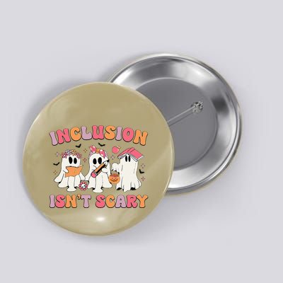 Inclusion IsnT Scary Boo Ghost Sped Teacher Halloween Button