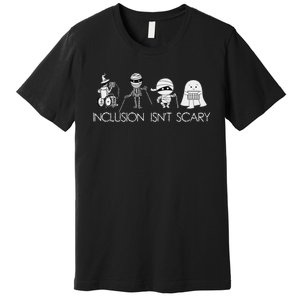 Inclusion IsnT Scary Slp Halloween Sped Teacher Ghost Mummy Premium T-Shirt