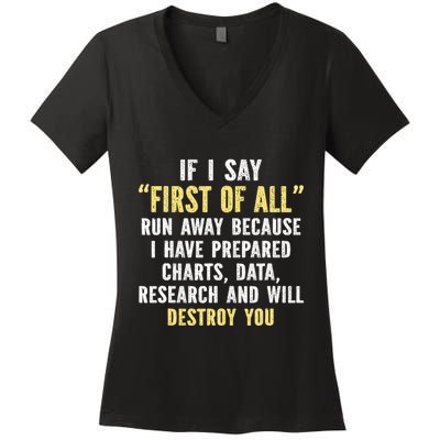 If I Say First Of All Run Away Women's V-Neck T-Shirt