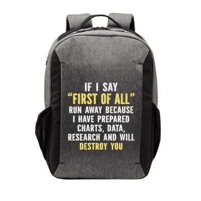 If I Say First Of All Run Away Vector Backpack