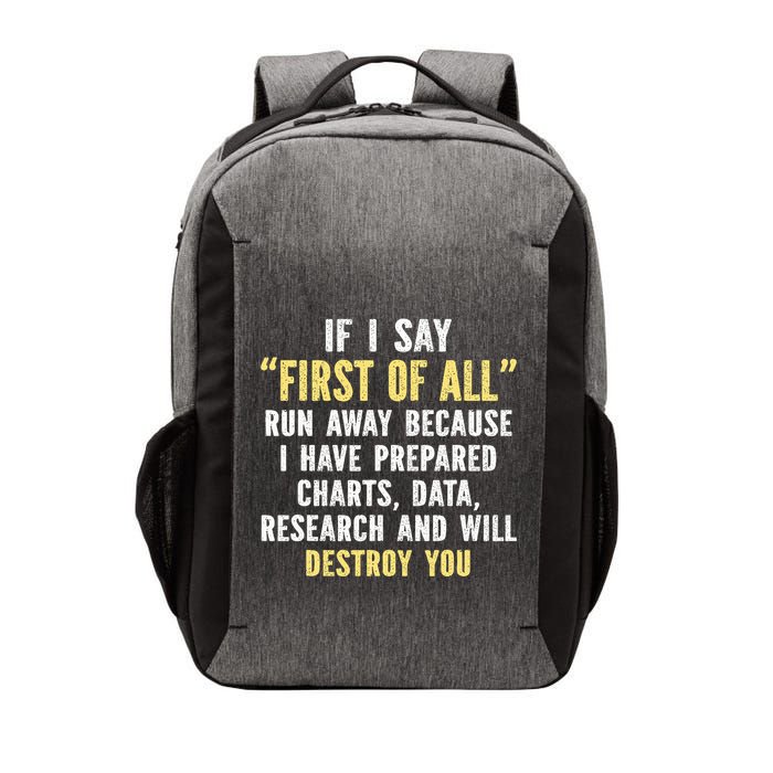 If I Say First Of All Run Away Vector Backpack