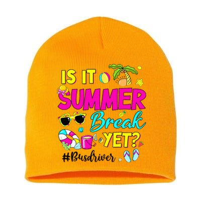 Is It Summer Break Yet Bus Driver Last Day Of School Short Acrylic Beanie