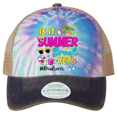 Is It Summer Break Yet Bus Driver Last Day Of School Legacy Tie Dye Trucker Hat