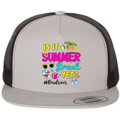 Is It Summer Break Yet Bus Driver Last Day Of School Flat Bill Trucker Hat