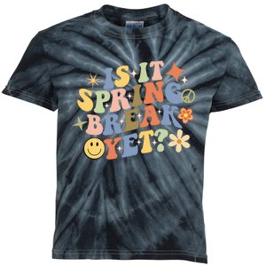 Is It Spring Break Yet? Groovy Retro Vacation Teacher Flower Kids Tie-Dye T-Shirt