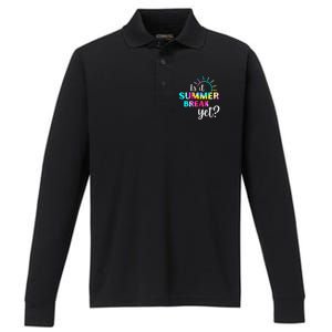 Is It Summer Break Yet Teacher Appreciation Performance Long Sleeve Polo