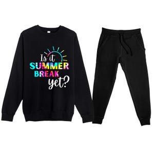 Is It Summer Break Yet Teacher Appreciation Premium Crewneck Sweatsuit Set