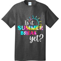 Is It Summer Break Yet Teacher Appreciation T-Shirt