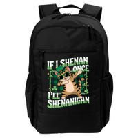 If I Shenan Once I’ll Shenanigan Dabbing Cat St Patricks Day Daily Commute Backpack