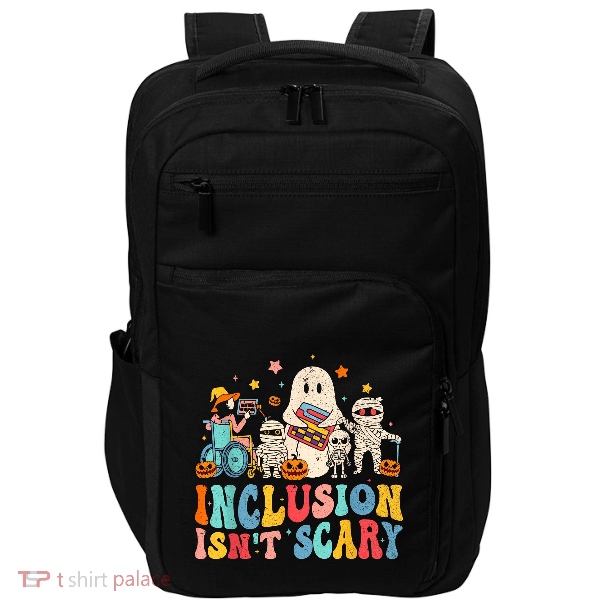 Inclusion IsnT Scary Ghost Mummy Halloween Slp Sped Teacher Impact Tech Backpack