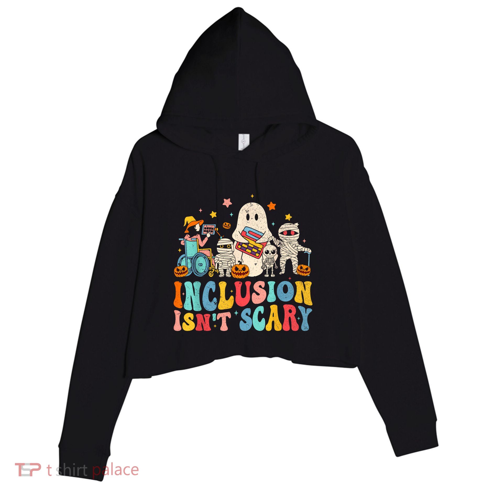 Inclusion IsnT Scary Ghost Mummy Halloween Slp Sped Teacher Crop Fleece Hoodie