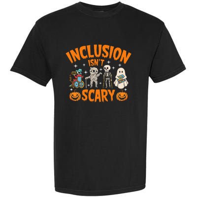 Inclusion IsnT Scary Halloween Awareness Garment-Dyed Heavyweight T-Shirt