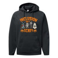 Inclusion IsnT Scary Halloween Awareness Performance Fleece Hoodie