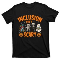 Inclusion IsnT Scary Halloween Awareness T-Shirt