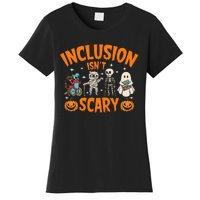 Inclusion IsnT Scary Halloween Awareness Women's T-Shirt