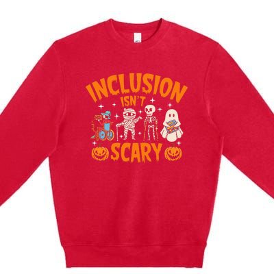 Inclusion IsnT Scary Halloween Awareness Premium Crewneck Sweatshirt