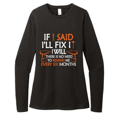 If I Said I'll Fix it I Will Funny Mechanic Handyman Tools Womens CVC Long Sleeve Shirt