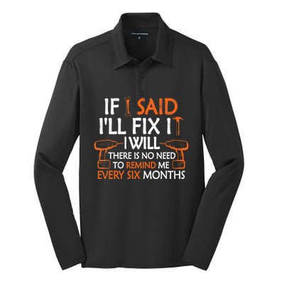 If I Said I'll Fix it I Will Funny Mechanic Handyman Tools Silk Touch Performance Long Sleeve Polo