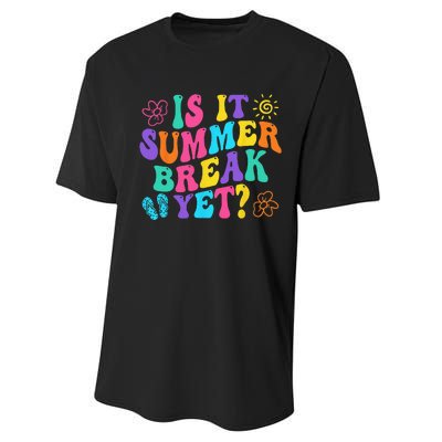 Is It Summer Break Yet Last Day Of School Teacher Vacation Performance Sprint T-Shirt