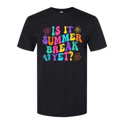 Is It Summer Break Yet Last Day Of School Teacher Vacation Softstyle CVC T-Shirt