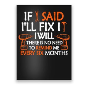 If I Said ILl Fix It I Will Funny Mechanic Handyman Tools Poster