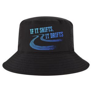 If It Shifts It Drifts Funny Racing Car Mechanic Gift Cool Comfort Performance Bucket Hat