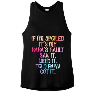 If Im Spoiled Its My Papas Fault Funny Spoiling Ladies PosiCharge Tri-Blend Wicking Tank