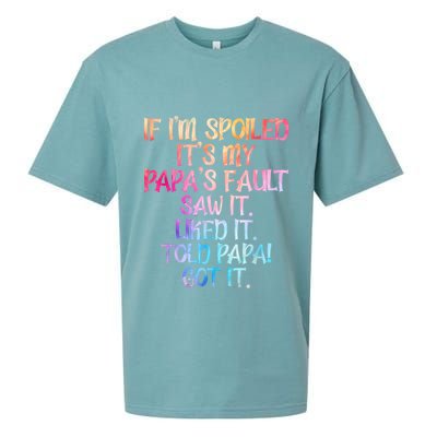 If Im Spoiled Its My Papas Fault Funny Spoiling Sueded Cloud Jersey T-Shirt