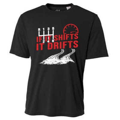 If It Shifts It Drifts Drift Cars Drifting Gift Cooling Performance Crew T-Shirt