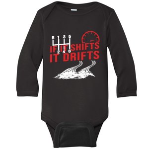 If It Shifts It Drifts Drift Cars Drifting Gift Baby Long Sleeve Bodysuit