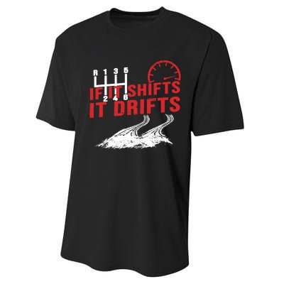 If It Shifts It Drifts Drift Cars Drifting Gift Performance Sprint T-Shirt