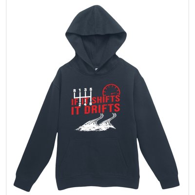 If It Shifts It Drifts Drift Cars Drifting Gift Urban Pullover Hoodie